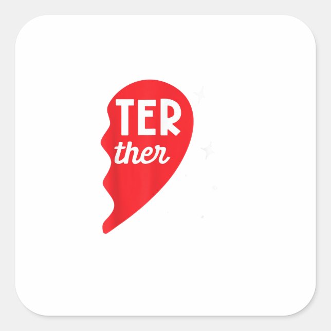 Sticker Carré Better Together Partner Look Siblings Twins Couple (Devant)