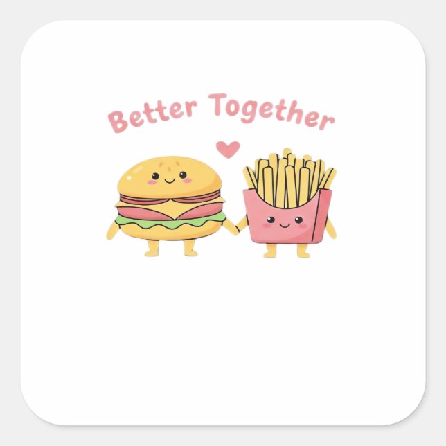 Sticker Carré Better Together Valentine Cute Kawaii Burger Fries (Devant)