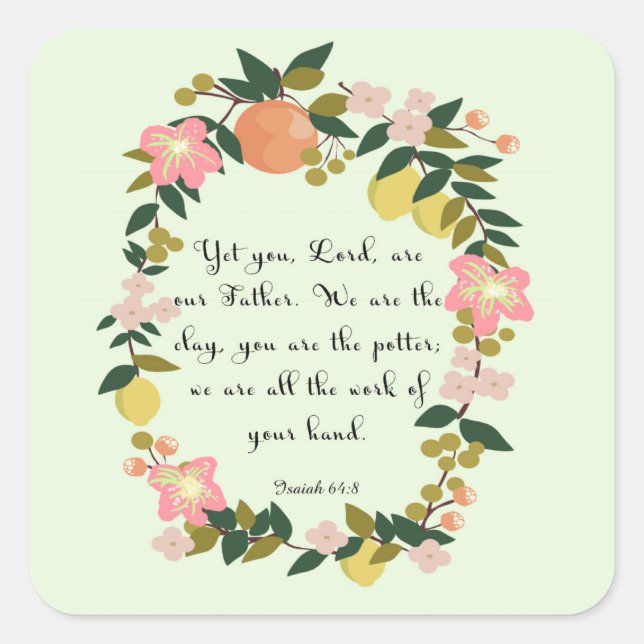 Sticker Carré Bible Verse Art - Ésaïe 64:8 (Devant)