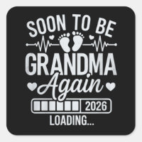 Bientôt de nouveau grand-mère 2026 Chargement Gros