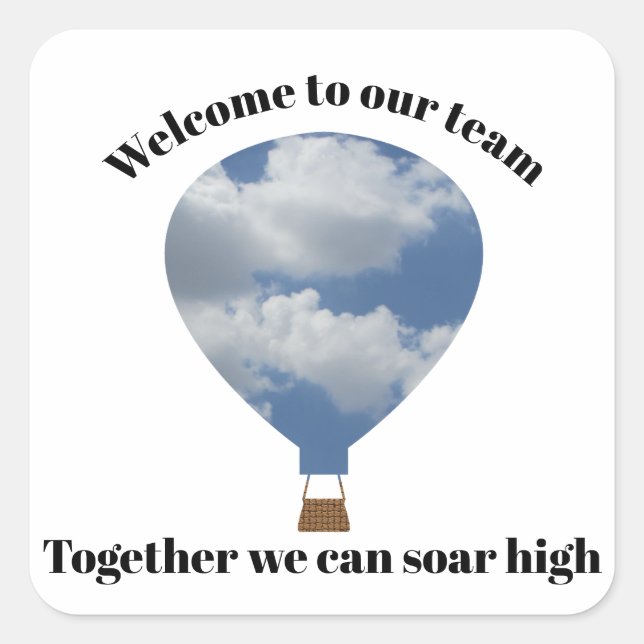 Sticker Carré Bienvenue dans notre équipe unique Hot Air Balloon (Devant)