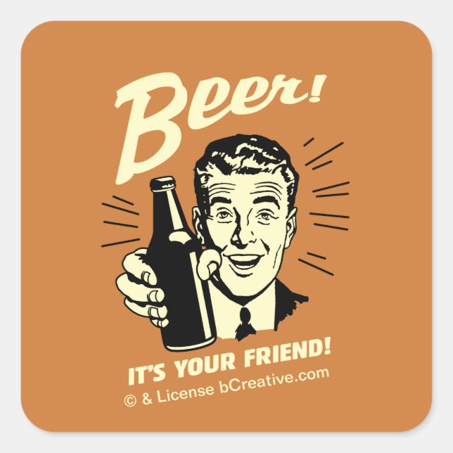 Sticker Carré Bière : C'est votre ami ! (Devant)