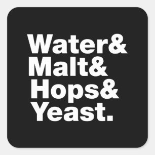 Sticker Carré Bière = Eau & Malt & Hops & Yeast.