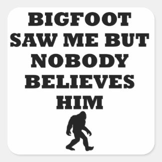 Sticker Carré Bigfoot m'a vu
