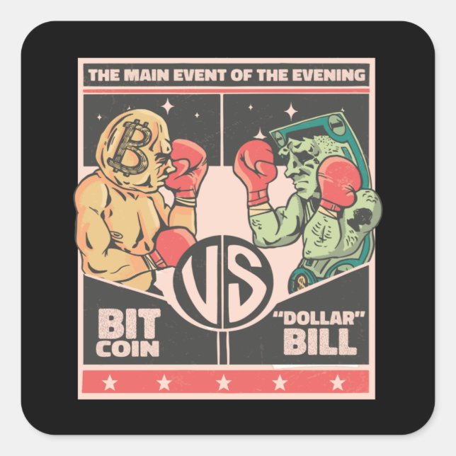 Sticker Carré Bitcoin vs Dollar Bill Funny BTC Crypto (Devant)