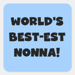 Sticker Carré Black Text Meilleurs T-shirts et cadeaux Nonna