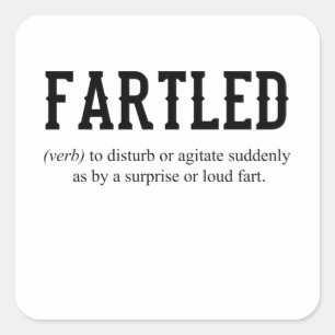 Sticker Carré Blague FARTLED Papa Dit Funny Artiste de bureau
