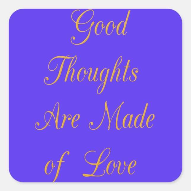 Sticker Carré Blessful Reflections : Good Thghts of Love (Devant)