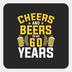 Sticker Carré Boisson De Bières Bravo Et Bières À Mon 60 Ans De 