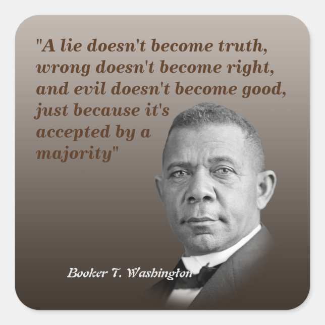 Sticker Carré Booker T. Washington Quota On Truth, Right, Good (Devant)