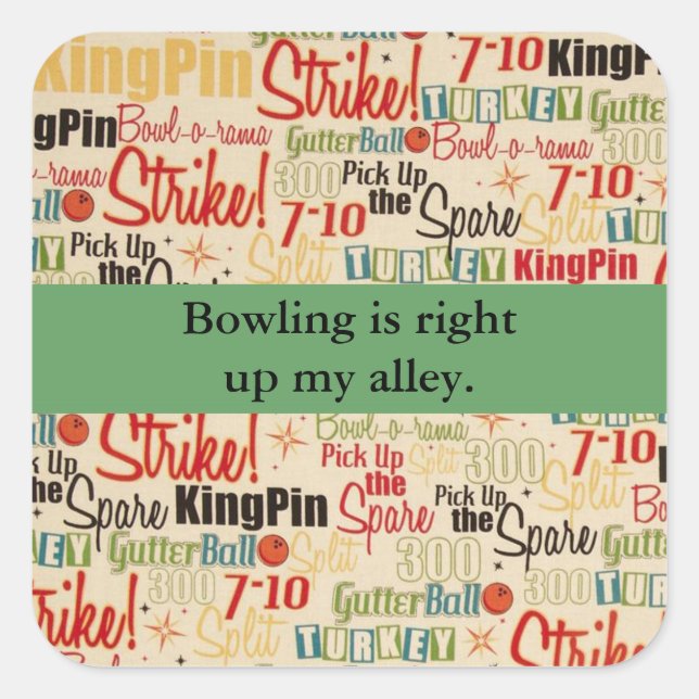 Sticker Carré Bowling Est Juste En Haut De Mon Allée (Devant)