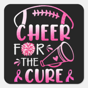 Sticker Carré Breast Cancer Awareness Cheer For The Cure T-shirt