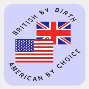 Sticker Carré Britannique de naissance, Américain par choix, Tex