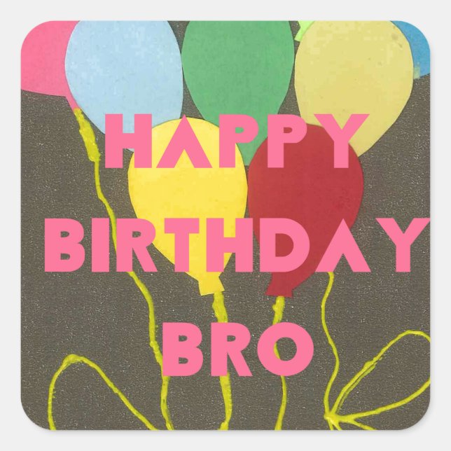 Sticker Carré Bro Art d'anniversaire heureux (Devant)