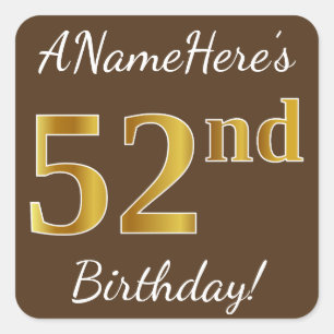 Sticker Carré Brown, Faux Gold 52e anniversaire + Nom personnali