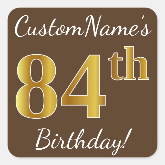 Sticker Carré Brown, Faux Gold 84e anniversaire + Nom personnali (Devant)