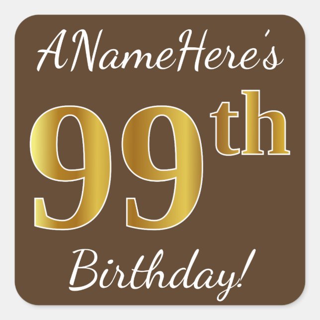 Sticker Carré Brown, Faux Gold 99e anniversaire + Nom personnali (Devant)
