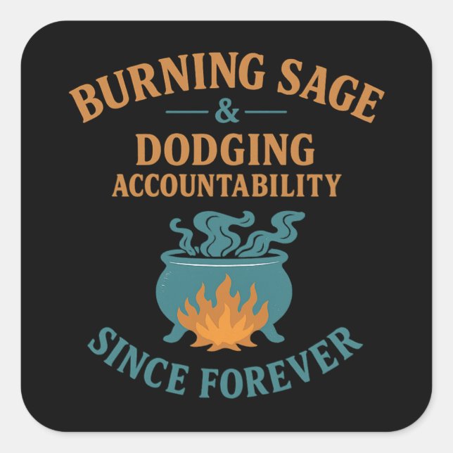 Sticker Carré Brûler Sage esquiver la responsabilité (Devant)