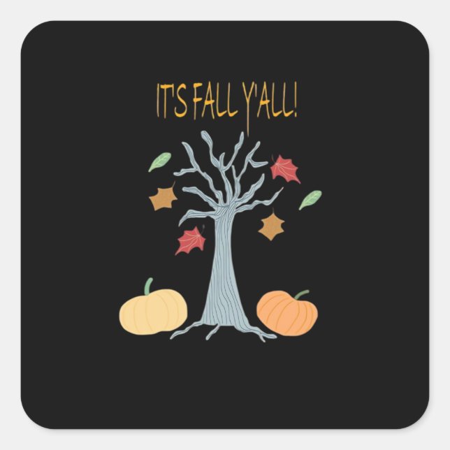 Sticker Carré C’est automne Y’all Essential Funny tendance (Devant)
