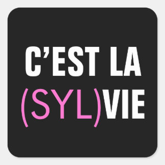 Sticker Carré C’est la (Syl) Vie - C’est la Vie