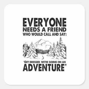 Sticker Carré Cadeau Camper   Tout Le Monde A Besoin D'Un Ami An