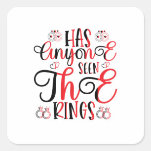Sticker Carré Cadeau de Mariage Quelqu'un a vu les anneaux