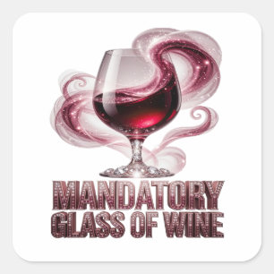 Sticker Carré Cadeau Verre de Vin Obligatoire Argent Vibrant