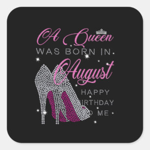 Sticker Carré Cadeaux d'anniversaire   Une Reine Est Née En Août