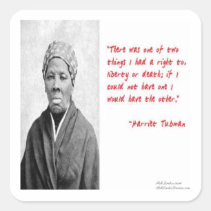 Sticker Carré Cadeaux de citation de Harriet Tubman "Liberté ou 