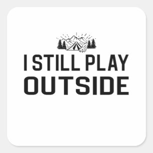 Sticker Carré Camping - Je Joue Encore Dehors