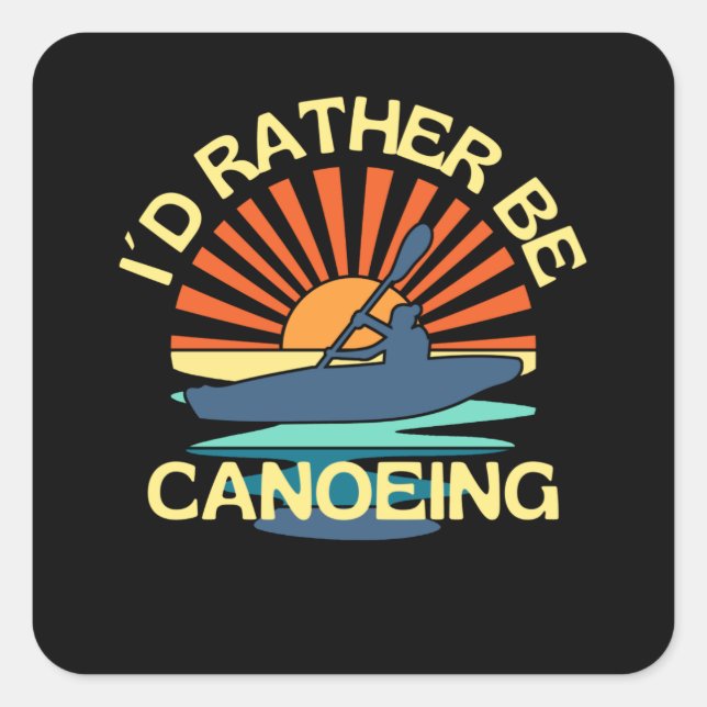 Sticker Carré Canoë Femme Je Préférerais Faire Du Canoë (Devant)