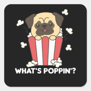Sticker Carré Carlin Chien Popcorn Whats Poppin Funny