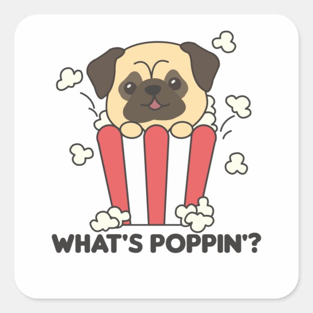 Sticker Carré Carlin Chien Popcorn Whats Poppin Funny (Devant)