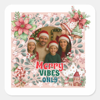 Sticker Carré Carte de Noël drôle – Bonnes vibrations uniquement