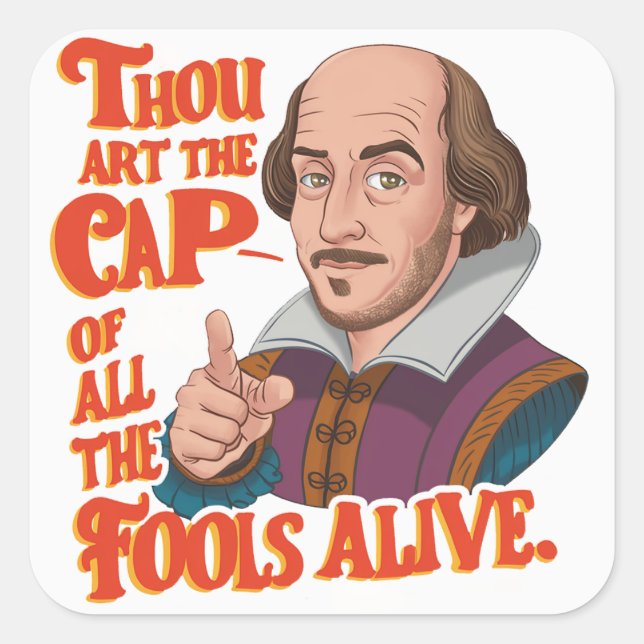 Sticker Carré Casquette de tous les fous - Insulte de Shakespear (Devant)