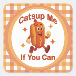 Sticker Carré Catsume-moi si tu peux drôle Hot Dog - Ketchup Pun