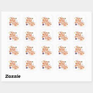 Sticker Carré Ce Doit Être L'Endroit