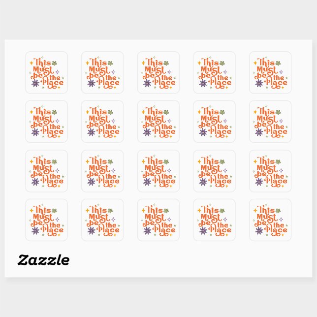Sticker Carré Ce Doit Être L'Endroit (Créateur téléchargé)