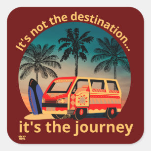Sticker Carré CE N'EST PAS LA DESTINATION... le mode de vie vanl