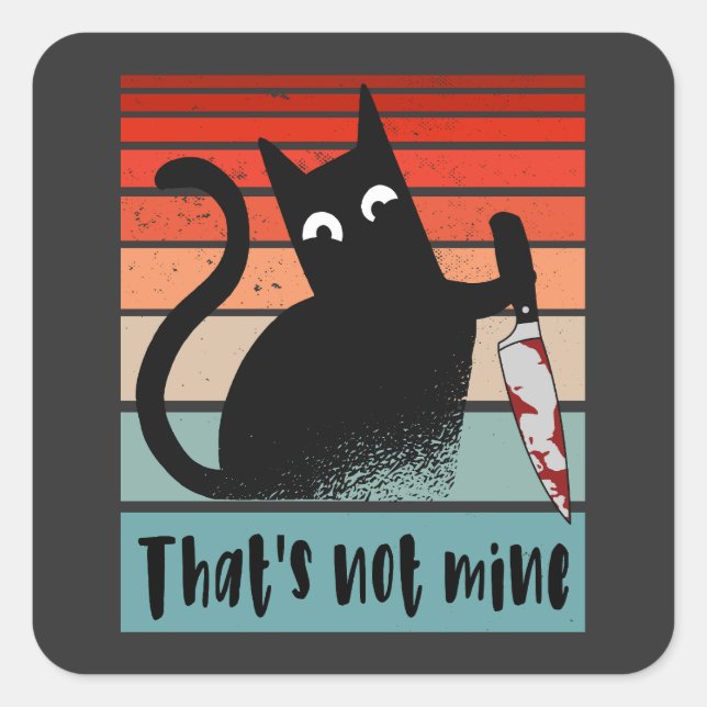 Sticker Carré Ce n'est pas le mien, Chat Innocent avec couteau C (Devant)
