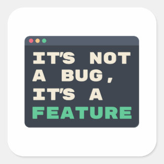 Sticker Carré Ce n'est pas un bogue, c'est humour de code