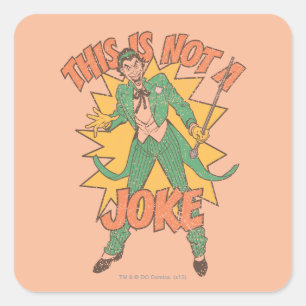 Sticker Carré Ce N'Est Pas Une Blague