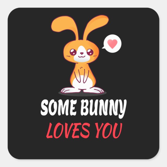 Sticker Carré Certains Bunny Vous Aiment En Partenariat (Devant)