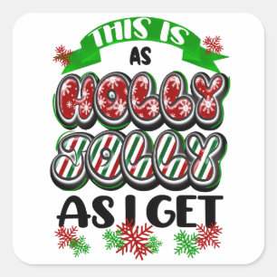Sticker Carré C'est aussi Holly Jolly que je reçois