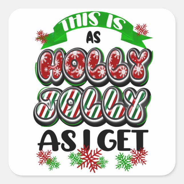 Sticker Carré C'est aussi Holly Jolly que je reçois (Devant)