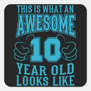 Sticker Carré C'EST CE QUI EST UN EXCELLENT 10ème anniversaire