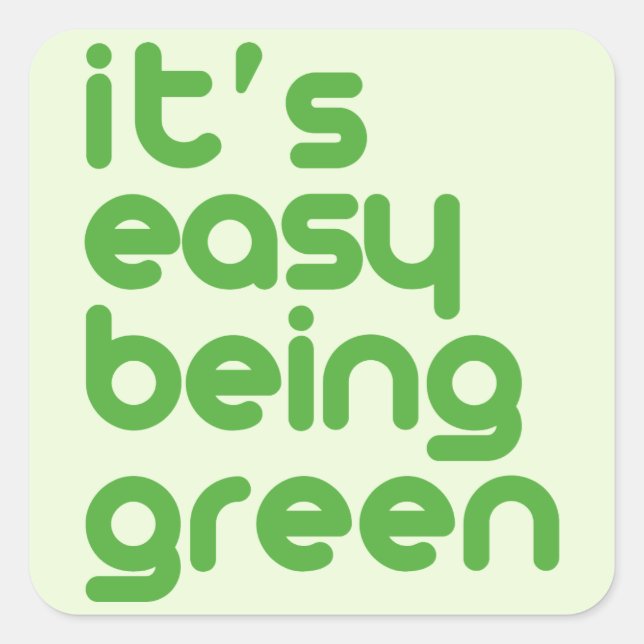 Sticker Carré C'est facile d'être vert (Devant)