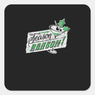 Sticker Carré C'Est La Saison Mais Qui A Besoin D'Un Cocktail De