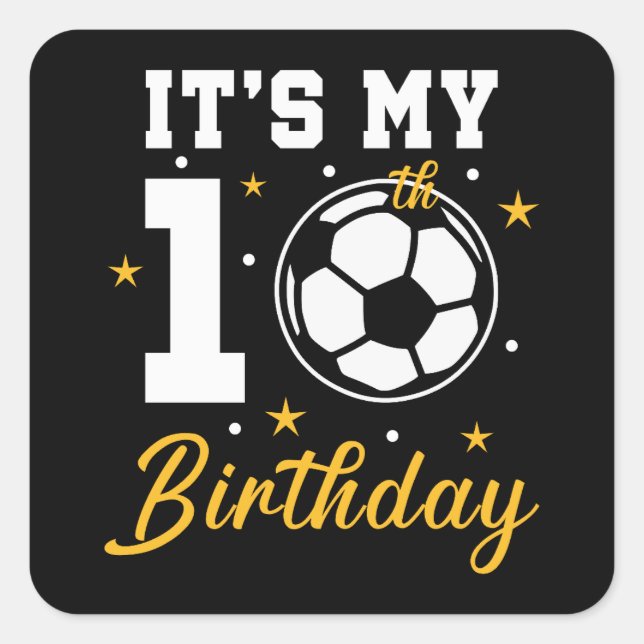 Sticker Carré C'est mon 10e anniversaire de football dix ans (Devant)