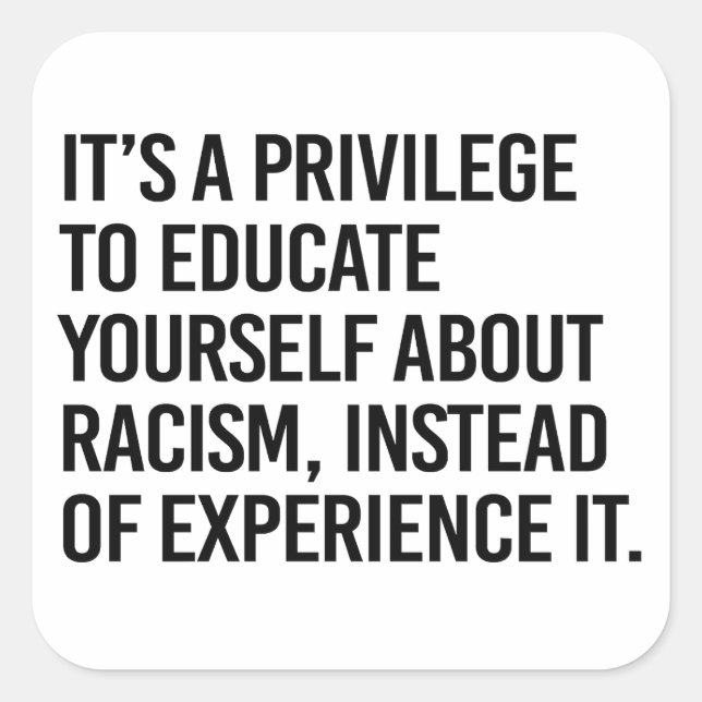 Sticker Carré C'est un privilège de vous éduquer (Devant)